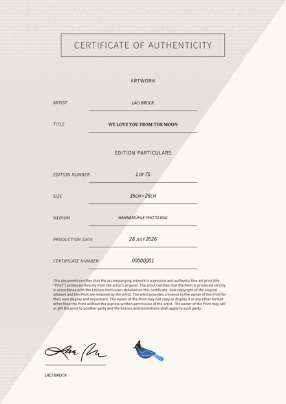 We Love You From The Moon — Certificate of Authenticity